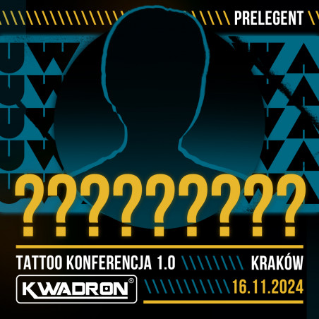 TATTOO KONFERENCJA KWADRON 1.0 - KRAKÓW 16.11.2024