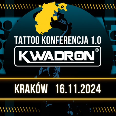 TATTOO KONFERENCJA KWADRON 1.0 - KRAKÓW 16.11.2024